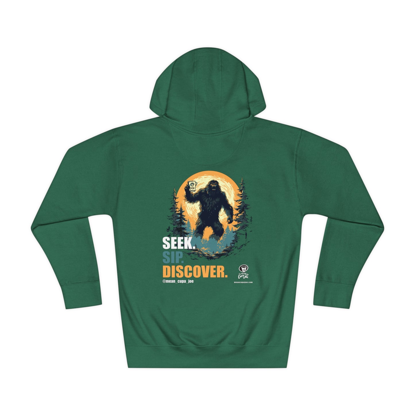 BIGFOOT: SEEK. SIP. DISCOVER!: Mean Cupa Joe Graphic Hoodies